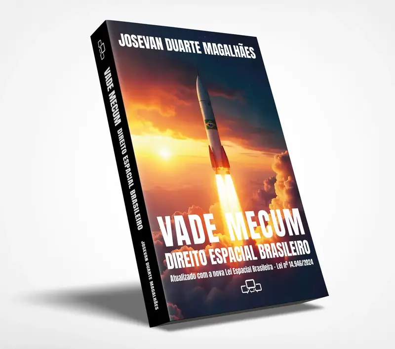 Capa do Vade Mecum: Direito Espacial Brasileiro — Atualizado com Lei nº 14.946/2024 — Dr. Josevan Duarte